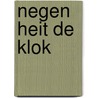 Negen heit de klok door A.C. Baantjer