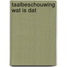 Taalbeschouwing wat is dat by Gelderen