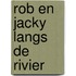 Rob en jacky langs de rivier