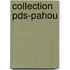 Collection pds-pahou
