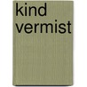 Kind vermist door A. Stevens