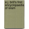 E.j. brill's first encyclopaedia of islam door Onbekend