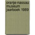 Oranje-Nassau Museum Jaarboek 1989