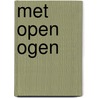 Met open ogen by Barbara Berger