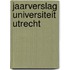 Jaarverslag Universiteit Utrecht