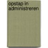 Opstap in administreren
