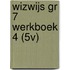 WIZWIJS GR 7 WERKBOEK 4 (5V)