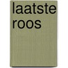 Laatste roos by Andriessen