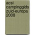 ACSI Campinggids Zuid-Europa 2008