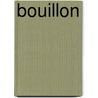 Bouillon by W.R.S.M. Jansen