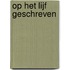 Op het lijf geschreven