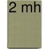 2 Mh