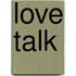 Love talk