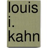 Louis I. Kahn door J. Rosa