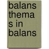 Balans thema s in balans door Hooymaayers