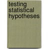 Testing statistical hypotheses door Onbekend