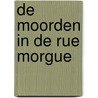 De moorden in de Rue Morgue by E.A. Poe