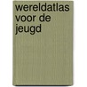 Wereldatlas voor de jeugd door Day