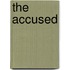 The accused