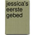 Jessica's eerste gebed