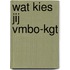 Wat kies jij Vmbo-kgt
