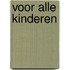Voor alle kinderen