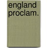 England proclam. by Unknown