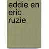 Eddie en eric ruzie by Spaan