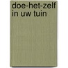 Doe-het-zelf in uw tuin door D. Squire