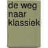 De weg naar klassiek