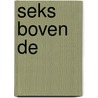 Seks boven de by Peter Veld