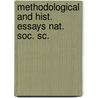 Methodological and hist. essays nat. soc. sc. by Unknown