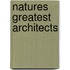 Natures greatest architects