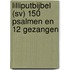 Lilliputbijbel (SV) 150 Psalmen en 12 Gezangen