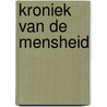 Kroniek van de mensheid by Carin Bouwmeester