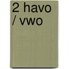 2 Havo / Vwo by Unknown