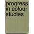 Progress in Colour Studies