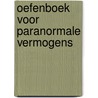 Oefenboek voor paranormale vermogens door Alice Hoffman
