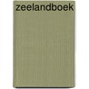Zeelandboek by Kiky Bos