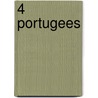 4 Portugees door P. Wolfgram