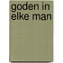 Goden in elke man