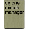 De one minute manager by Spencer Johnson