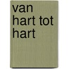 Van hart tot hart by M. Maris
