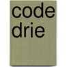 Code drie by Charles Fox