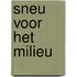 Sneu voor het milieu