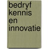 Bedryf kennis en innovatie door Onbekend