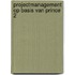 Projectmanagement op basis van PRINCE 2