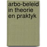 Arbo-beleid in theorie en praktyk by Meerman Linck