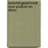 Belichtingstechniek voor podium en disco