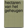 Hectaren van het geheugen by Coninck